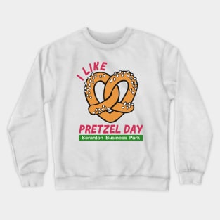 I like Pretzel Day Crewneck Sweatshirt